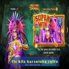 fts kits barcelona retro